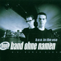 Band ohne Namen - B.O.N. In The USA (U.S. Remix Album)