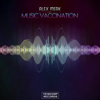 Alex Merk - Music Vaccination