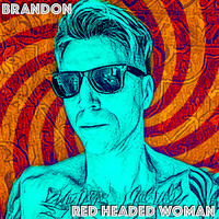 Brandon - Red Headed Woman