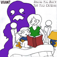 Vivant - Stories You Don't Tell Your Children
