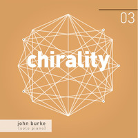 John Burke - Chirality