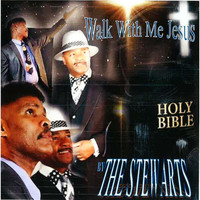 The Stewarts - Walk With Me Jesus
