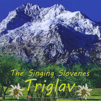 The Singing Slovenes - Triglav