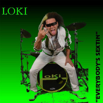 Loki - Everybody's Sextin'