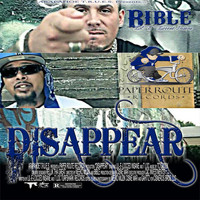 Bible Lil-E-Locced Insane - Disappear (feat. T-Loc) (Explicit)