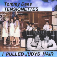 Tommy Dae's Tensionettes - I Pulled Judys Hair