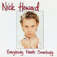 Nick Howard - Everybody Needs Somebody