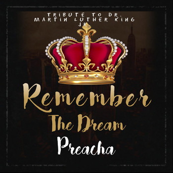 PREACHA - Remember the Dream
