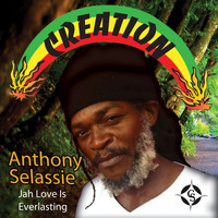 Anthony Selassie - Jah Love Is Everlasting