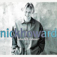 Nick Howard - Who Fell in Love?