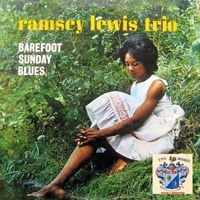 Ramsey Lewis Trio - Barefoot Sunday Blues