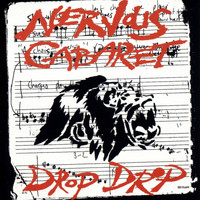 Nervous Cabaret - Drop drop