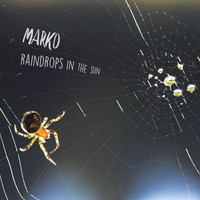 Marko - Raindrops in the Sun