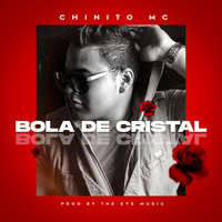 Chinito MC - Bola de Cristal