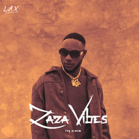 L.a.X - ZaZa Vibes (Explicit)