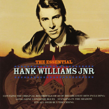 Hank Williams Jr. - The Essential Hank Williams Jnr
