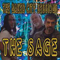 The Sage - The Naked City Sessions (Explicit)