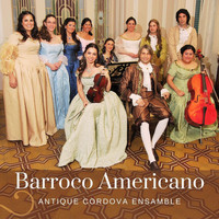 Antique Córdova Ensamble & Arturo Diego Arias - Barroco Americano