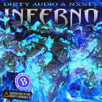 Dirty Audio, NXSTY - Inferno