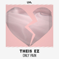 Theis EZ - Only Pain