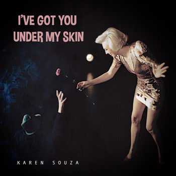 Karen Souza - I've Got You Under My Skin