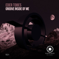 Eder Tobes - Groove Inside of Me