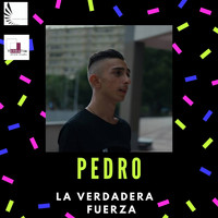 Pedro - La Verdadera Fuerza