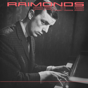 Raimonds Pauls - Dziesmas (2020 Remaster)