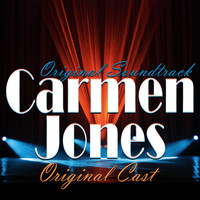 Original Cast - Original Soundtrack: Carmen Jones