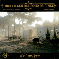 Coro de la Hermandad de la Virgen del Rocio de Gines - ¡Ole! Mi Gente