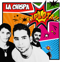 La Chispa - Explota!! (Radio Edit)