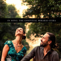 Mirabai Ceiba - In Song: The Essential Mirabai Ceiba