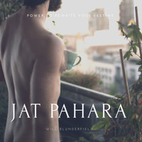 Will Blunderfield - Jat Pahara (Power to Rewrite Your Destiny)