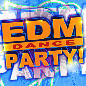 Various Artists - EDM Dance Party!