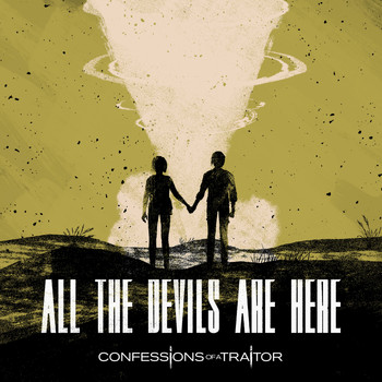 Confessions of a Traitor - All the Devils Are Here