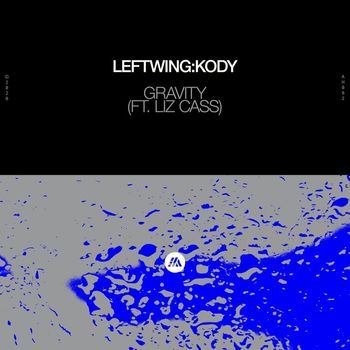Leftwing : Kody - Gravity (feat. Liz Cass)