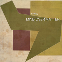 A77EN / - Mind Over Matter