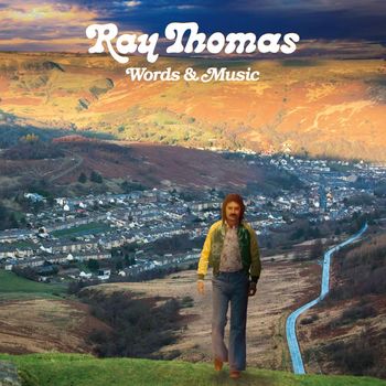 Ray Thomas - Words & Music
