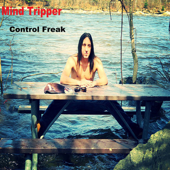Mind Tripper - Control Freak (Explicit)