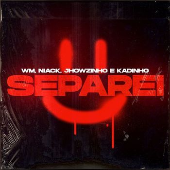 MC WM, Niack, MC's Jhowzinho & Kadinho - Separei