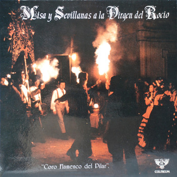 Coro Flamenco del Pilar - Misa y Sevillanas a la Virgen del Rocío