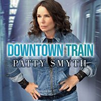 Patty Smyth - Downtown Train