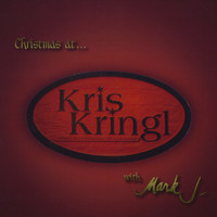 Mark J - Christmas At Kris Kringl
