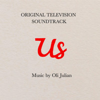 Oli Julian - Us (Original Television Soundtrack)