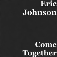 Eric Johnson - Come Together