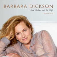 Barbara Dickson - Where Shadows Meet the Light (Radio Edit)