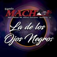 Banda Mach - La de los Ojos Negros
