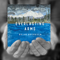 Brian Doerksen - Everlasting Arms