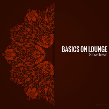 Basics On Lounge - Slowdown