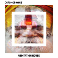 Chronophone - Meditation House